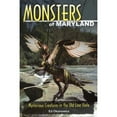 thumbnail image 1 of Pre-Owned Monsters of Maryland: Mysterious Creatures in the Old Line State (Paperback) 0811710343 9780811710343, 1 of 1