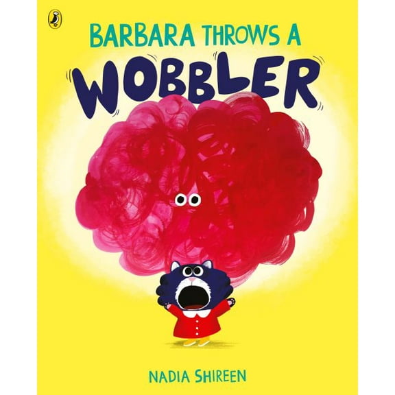 Barbara Throws a Wobbler Nadia Shireen (Board Book)