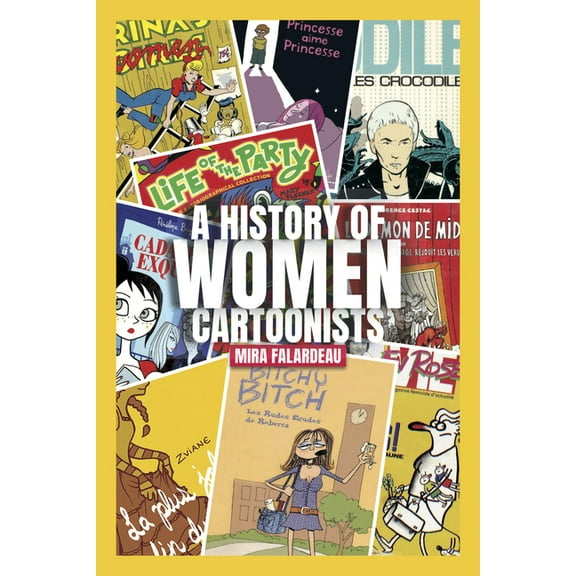 A History of Women Cartoonists, (Paperback)