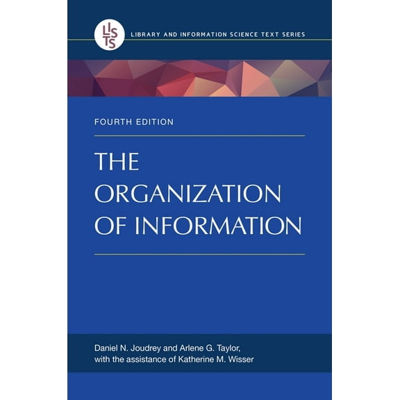 Library and Information Science Text The Organization of Information, (Paperback)