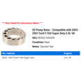 thumbnail image 2 of Oil Pump Rotor - Compatible with 2003 - 2007 Ford F-550 Super Duty 6.0L V8 2004 2005 2006, 2 of 2