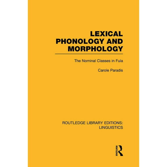 Routledge Library Editions: Linguistics Lexical Phonology and Morphology (RLE Linguistics A: General Linguistics), (Hardcover)