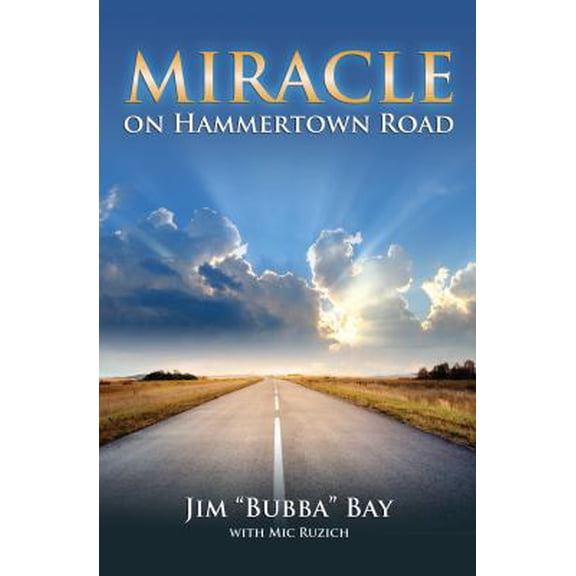 Pre-Owned Miracle on Hammertown Road: One Man's Fall and Salvation (Paperback) 1587769549 9781587769542