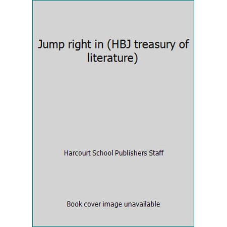 Jump right in (HBJ treasury of literature) [Hardcover - Used]