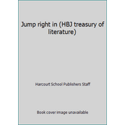 Jump right in (HBJ treasury of literature) [Hardcover - Used]