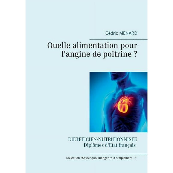 Quelle alimentation pour l'angine de poitrine ?, (Paperback)
