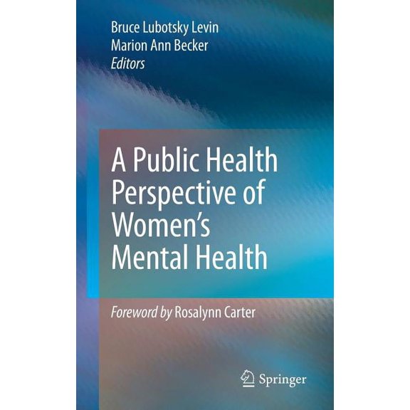 A Public Health Perspective of Women's Mental Health, (Hardcover)