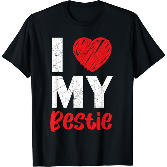 I Love My Bestie Best Friend Forever Friendship BFF Squad T-Shirt