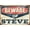Beware Of Steve, variant on Vintage Rustic Metal Tin Sign 8x12 in At The Lake Every Hour Is Happy Hour Beach Wall Hanging Decor for Home Farmhouse Cafe Bar Garden Indoor/Outdoor Gift for Friends