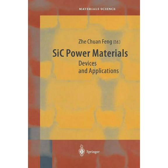 Springer Materials Science Sic Power Materials: Devices and Applications, Book 73, (Paperback)