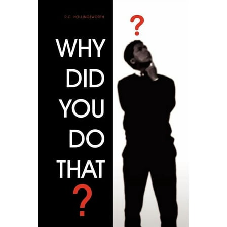 Why Did You Do That? (Paperback)