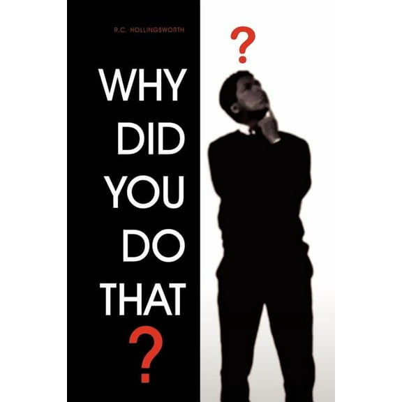 Why Did You Do That? (Paperback)