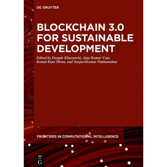 de Gruyter Frontiers in Computational In Blockchain 3.0 for Sustainable Development, Book 10, (Hardcover)