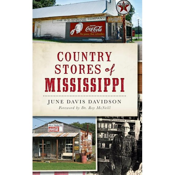 Country Stores of Mississippi (Hardcover)