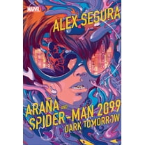 AraÃ±a and Spider-Man 2099: Dark Tomorrow, (Hardcover)