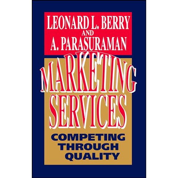 Pre-Owned Marketing Services: Competing Through Quality (Paperback) 0743267419 9780743267410