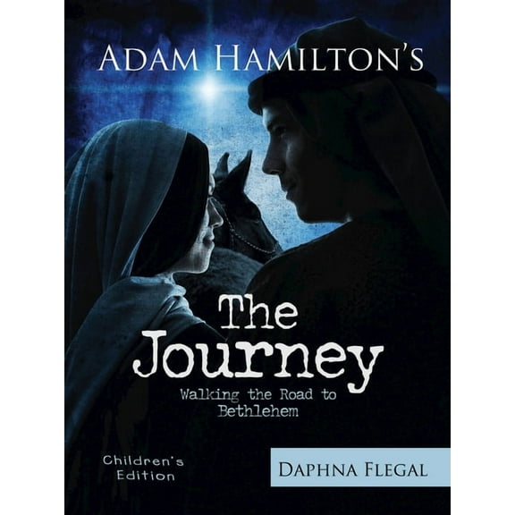 Journey The Journey Children's Edition: Walking the Road to Bethlehem, (Paperback)
