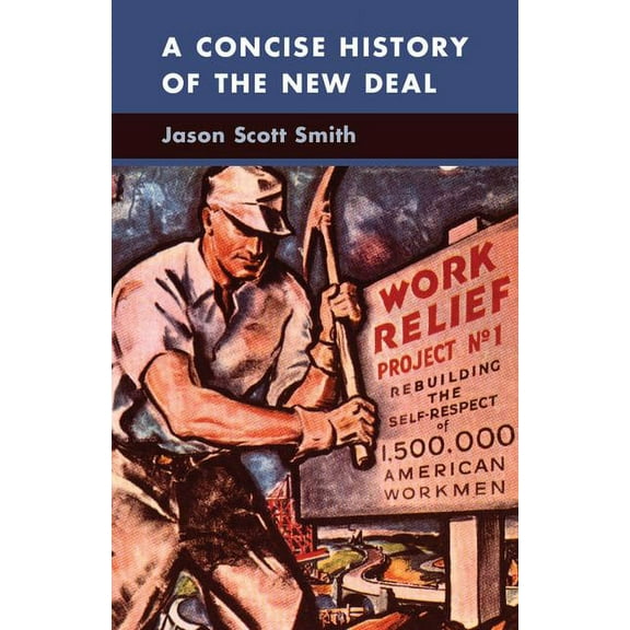 Cambridge Essential Histories A Concise History of the New Deal, (Paperback)