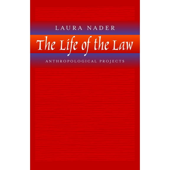 Pre-Owned The Life of the Law: Anthropological Projects (Paperback) 0520231635 9780520231634