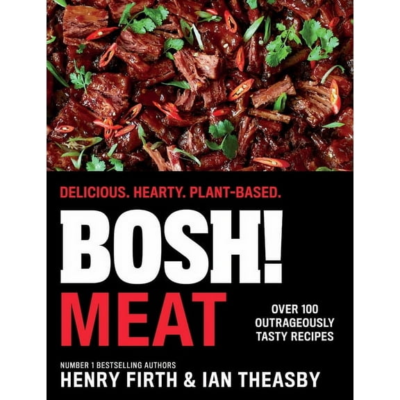 Bosh! Meat: Delicious. Hearty. Plant-Based., (Hardcover)
