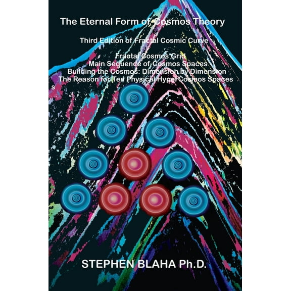 The Eternal Form of Cosmos Theory Third Edition, (Hardcover)