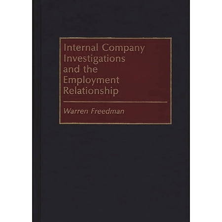 Internal Company Investigations And The Employment Relationship