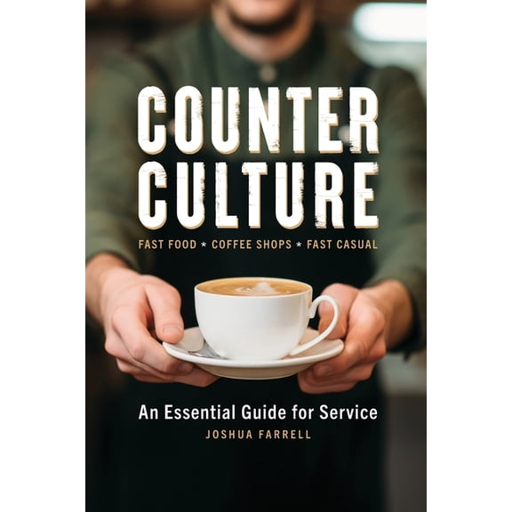Counter Culture: An Essential Guide for Service, (Paperback)