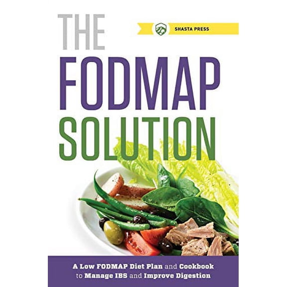 Pre-Owned The FODMAP Solution: A Low FODMAP Diet Plan and Cookbook to Manage IBS and Improve Digestion Paperback