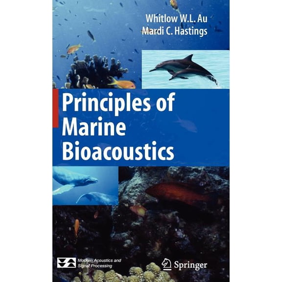 Modern Acoustics and Signal Processing Principles of Marine Bioacoustics, (Hardcover)