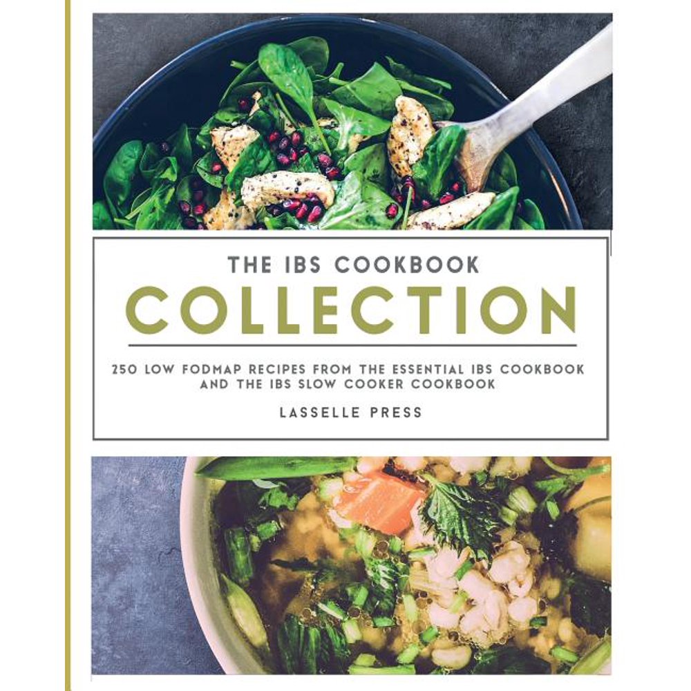 IBS Cookbook Collection 250 Low FODMAP Recipes From The Essential IBS