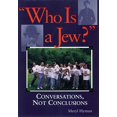thumbnail image 1 of Who Is a Jew?: Conversations, Not Conclusions, 1 of 1