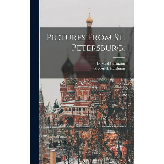 Pictures From St. Petersburg; (Hardcover)