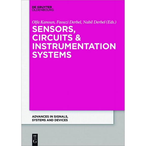 Advances in Systems, Signals and Devices Sensors, Circuits & Instrumentation Systems, Book 2, (Paperback)