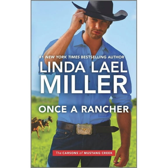 Carsons of Mustang Creek Once a Rancher, Book 1, (Paperback)