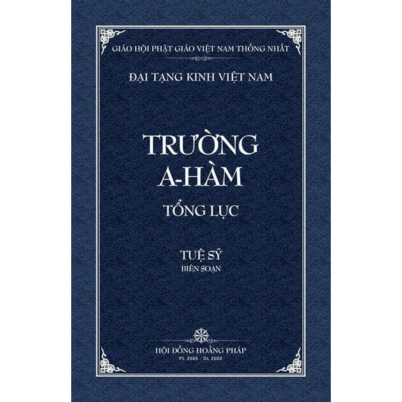 Dai Tang Kinh Viet Nam Thanh Van Tang: Truong A-ham Tong Luc - Bia Mem, (Paperback)