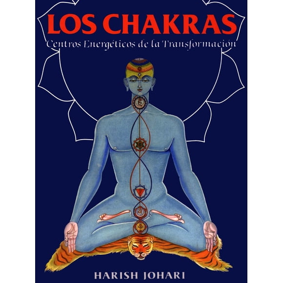 Libro Los Chakras: Centros Energeticos De La Transformacion Tapa Blanda, Autor Harish Johari, Editorial Inner Traditions