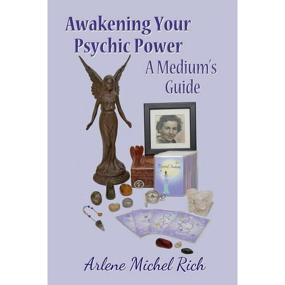 Awakening Your Psychic Power: A Medium's guide, (Paperback)