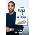 thumbnail image 2 of Make It Work: 22 Time-Tested, Real-Life Lessons for Sustaining a Healthy, Happy Relationship, 2 of 3