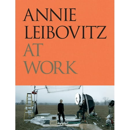 Annie Leibovitz at Work (Annie Leibovitz Best Work)
