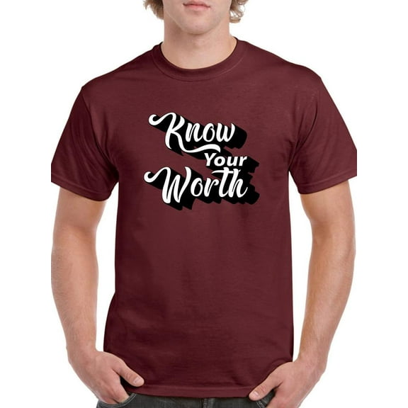 Know Your Worth Slogan T-Shirt Men -Image by Shutterstock, Male 3X-Large