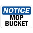 thumbnail image 1 of SignMission OS-NS-D-35-L-14243 OSHA Notice Sign - Mop Bucket, 1 of 1