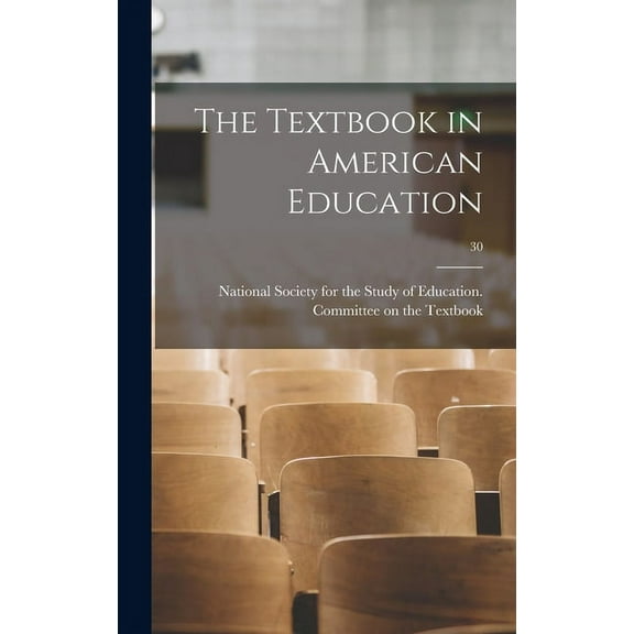 The Textbook in American Education; 30, (Hardcover)