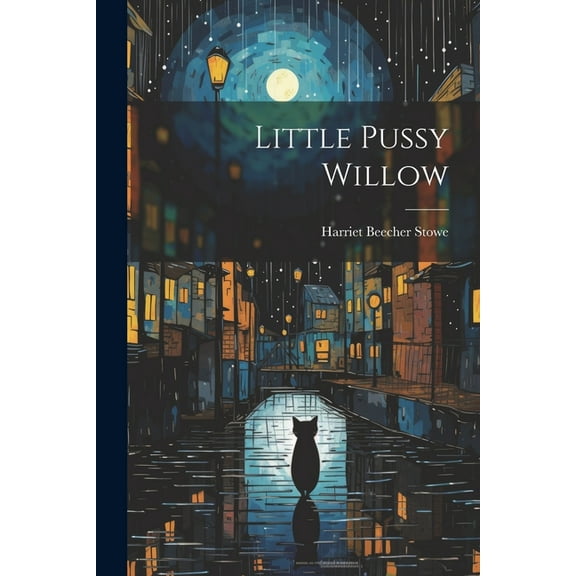 Little Pussy Willow, (Paperback)