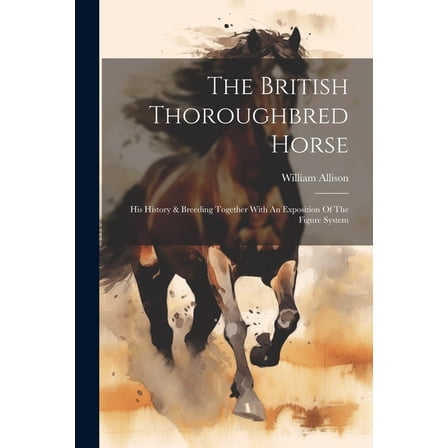 The British Thoroughbred Horse (Paperback)