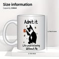thumbnail image 4 of Admit It Life Would Be Boring Without Me Funny Cat Coffee Mug - Ceramic Novelty Cup with Black & White Cat Design, Perfect Gift for Cat Lovers, Coffee Drinkers, Birthdays, Christmas, Cat Mom Dad Coup, 4 of 9