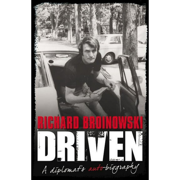 Driven a Diplomats Auto Biography, (Paperback)
