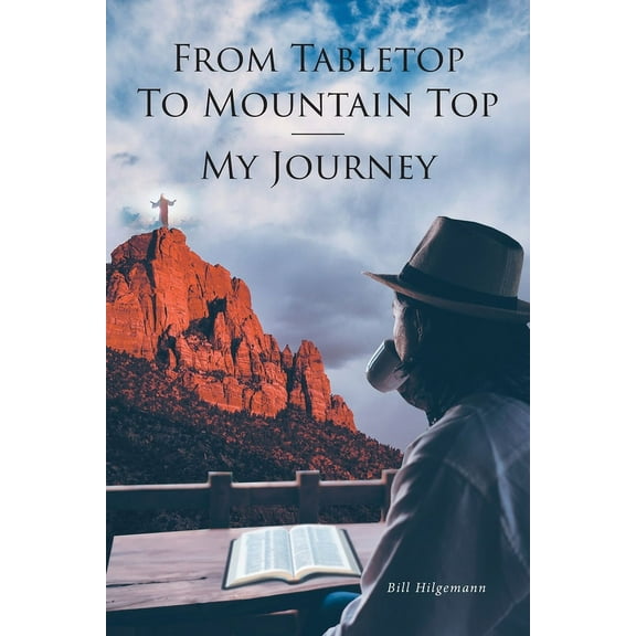 From Tabletop To Mountain Top: My Journey, (Paperback)