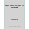 thumbnail image 1 of Pre-Owned Patty's Industrial Hygiene and Toxicology (Hardcover) 0471160466 9780471160465, 1 of 1