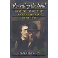 thumbnail image 2 of Rewriting the Soul: Multiple Personality and the Sciences of Memory, 2 of 3