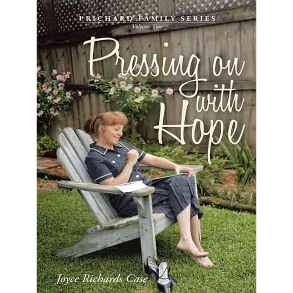 Pressing on with Hope: Volume Two (Paperback)